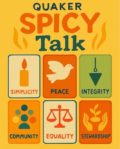 Quaker Spicy Talk